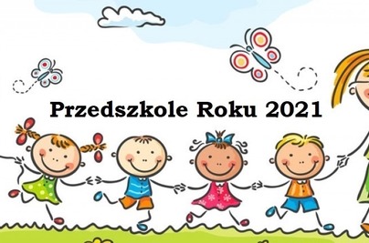 Przedszkole roku 2021