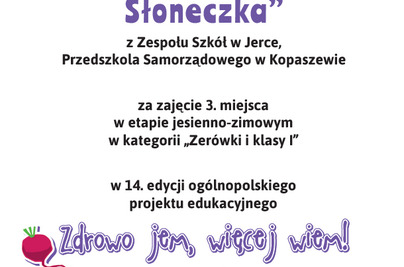  „Ekologiczne Słoneczka” zdobyły  III miejsce w Ogólnopolskim Projekcie ,,Zdrowo jem, więcej wiem”