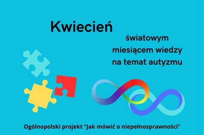 Kwiecień miesiącem Świadomości Autyzmu