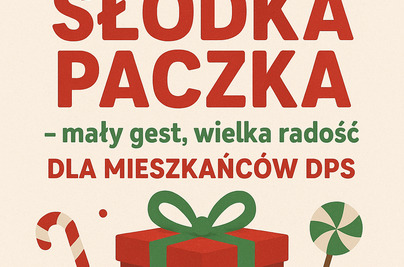 Słodka paczka – mały gest, wielka radość dla mieszkańców DPS
