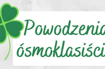 Powodzenia ósmoklasiści!